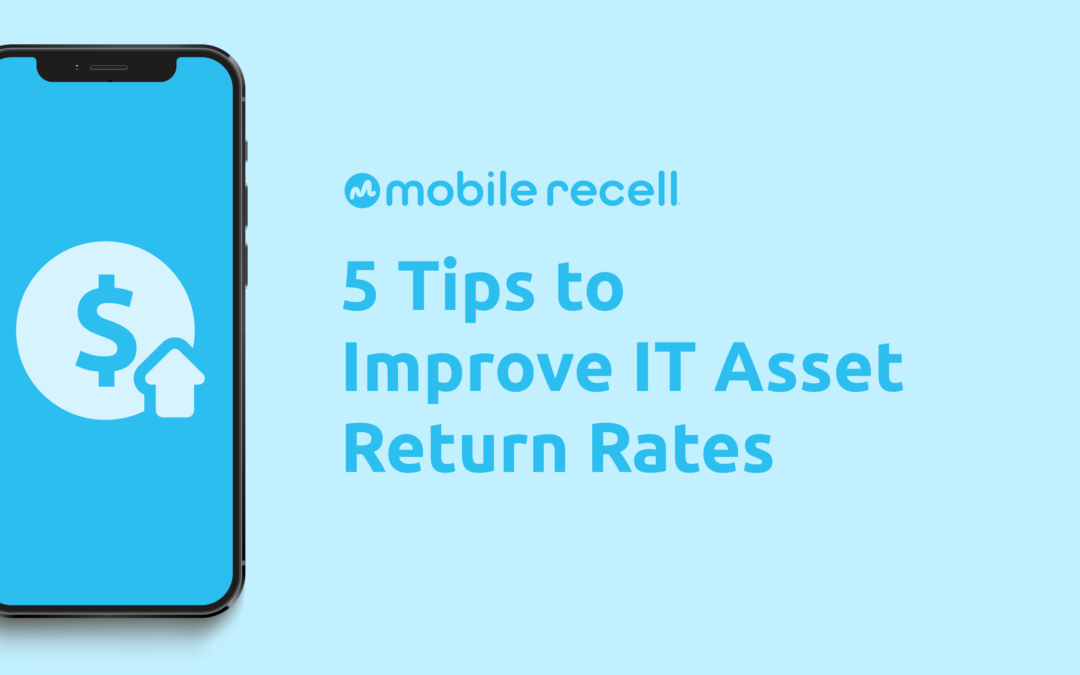 5 Tips to Improve IT Asset Return Rates