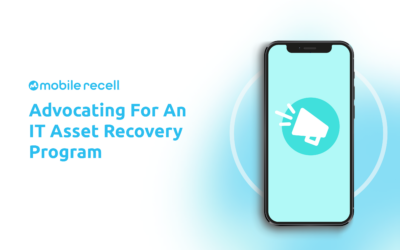 Advocating For An IT Asset Recovery Program