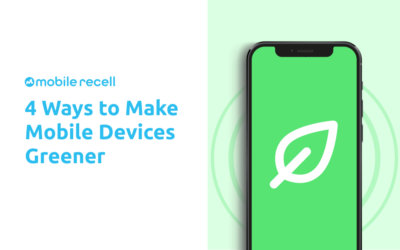 4 Ways to Make Mobile Devices Greener