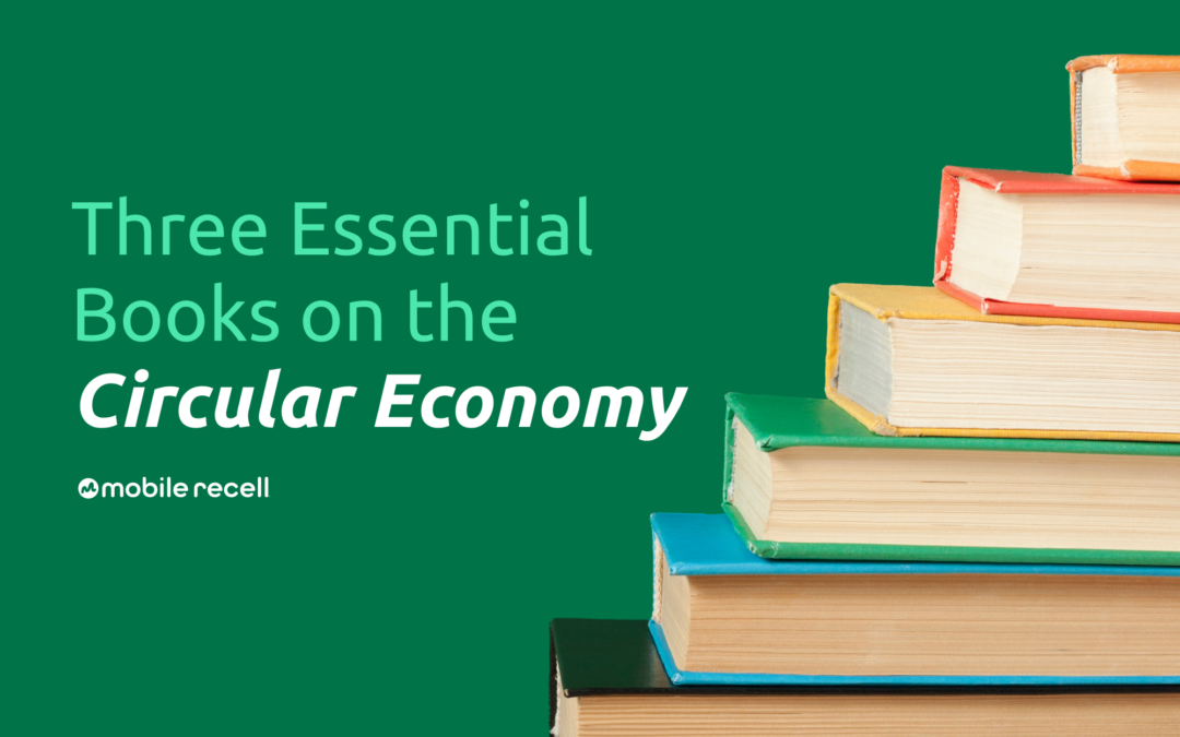 Three Essential Books on the Circular Economy